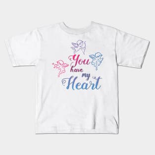 You Have My Heart Valentine Kids T-Shirt